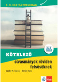 Szabó M. Ágnes, Zoltán Kata - Kötelező olvasmányok röviden felsősöknek