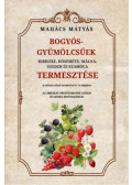 Mahács Mátyás - Bogyós gyümölcsűek termesztése