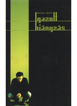 Gerlóczy Márton - Igazolt hiányzás Gerlóczy Márton - Igazolt hiányzás, Budapest 2003 antikvár könyv