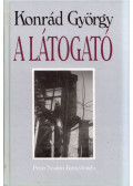 Konrád György - A látogató