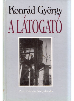 Konrád György - A látogató Konrád György - A látogató, Budapest 1995 antikvár könyv