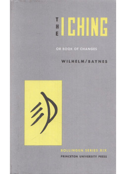 Richard Wilhelm, Cary F. Baynes, Carl Gustav Jung, Wilhelm, Hellmut - The I Ching or Book of Changes Richard Wilhelm, Cary F. Baynes, Carl Gustav Jung, Wilhelm, Hellmut - The I Ching or Book of Changes, Princeton 1997 antikvár könyv