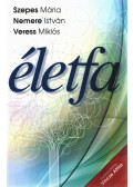 Szepes Mária,Nemere István,Veress Miklós - Életfa