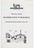 Winternitz Antalné - Spaziergänge in Budapest