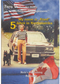 Frederick A. Rothhaar - My name is "Fried" - 5 Jahre in Nordamerika (dedikált)