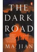 Ma Jian - The Dark Road
