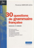 Florence Mercier-Leca - 30 questions de grammaire francaise