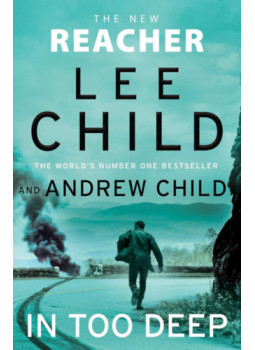 Lee Child, Andrew Child - In Too Deep Lee Child, Andrew Child - In Too Deep, null 2024 antikvár könyv