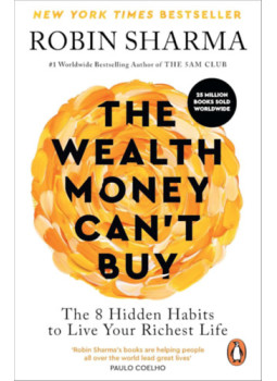 Robin Sharma - The Wealth Money Can't Buy Robin Sharma - The Wealth Money Can't Buy, null 2025 antikvár könyv