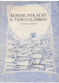 Neményiné Gyimesi Ilona - Kommunikáció a tárgyalásban