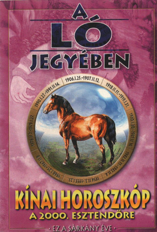 Tien-Ji, Csang - A Ló a Sárkány jegyében