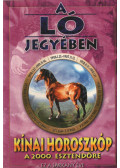 Tien-Ji, Csang - A Ló a Sárkány jegyében
