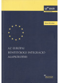 Karsai Krisztina - Az európai büntetőjogi integráció alapkérdései