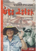 Vadas Zsuzsa - Úti dilik (dedikált)