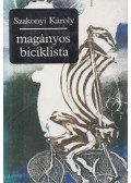Szakonyi Károly - Magányos biciklista (aláírt)