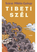 Száraz Miklós György - Tibeti szél