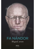 Fa Nándor - Magad, uram