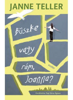 Janne Teller - Büszke vagy rám, Joanna? Janne Teller - Büszke vagy rám, Joanna?, null 2025 antikvár könyv