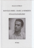 Haas György - Kovács Imre - Harc a nemzeti függetlenségért
