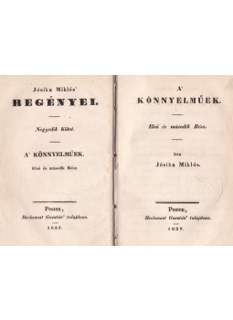 Jósika Miklós - A' könnyelműek Jósika Miklós - A' könnyelműek, Budapest 1837 antikvár könyv