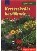 Engelbert Kötter - Kertészkedés kezdőknek