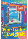 Ildikó Von Kürthy - Eine halbe Ewigkeit