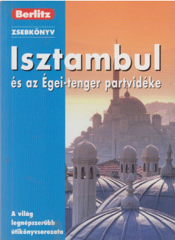 Neil Wilson - Isztambul és az Égei-tenger partvidéke Neil Wilson - Isztambul és az Égei-tenger partvidéke, null 2011 antikvár könyv