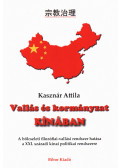 Kasznár Attila - Vallás és kormányzat Kínában