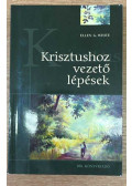 E.G. White - Krisztushoz vezető lépések
