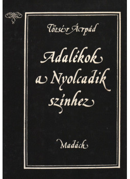 Tőzsér Árpád - Adalékok a Nyolcadik színhez Tőzsér Árpád - Adalékok a Nyolcadik színhez, Bratislava 1982 antikvár könyv