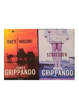 James Grippando - Szökésben, Fekete horizont James Grippando - Szökésben, Fekete horizont, null 2016 antikvár könyv