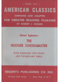 Edward Eggleston,Robert J. Dixson - The Hoosier Schoolmaster