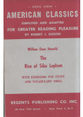 William Dean Howells,Dixson, Robert J. - The Rise of Silas Lapham