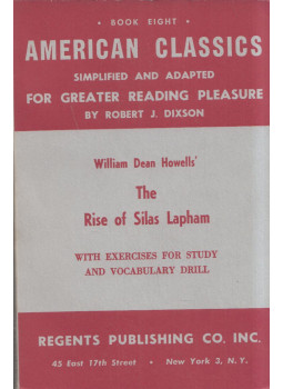 William Dean Howells, Dixson, Robert J. - The Rise of Silas Lapham William Dean Howells, Dixson, Robert J. - The Rise of Silas Lapham, New York, New York 1954 antikvár könyv
