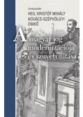  - A magyar jog modernizációja és szuverenitása