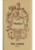 Moliére - Hat színmű