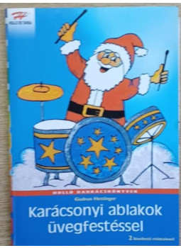 Hettinger, Gudrun - Karácsonyi ablakok üvegfestéssel Hettinger, Gudrun - Karácsonyi ablakok üvegfestéssel, null 2003 antikvár könyv