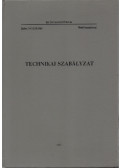 Dr. Horváth István - Technikai szabályzat