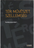 Herczeg Tamás - Tér, művészet, szellemiség