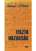 Császár István - Tiszta hazugság (dedikált)