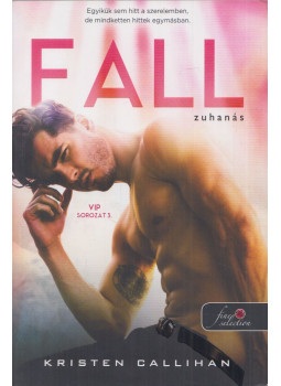 Kristen Callihan - Fall - Zuhanás, Szeged 2021 antikvár könyv