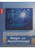 Pohle, Brigitte - Morgen- und Abendstimmungen