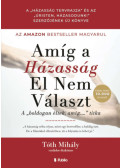 Tóth Mihály - Amíg a Házasság El Nem Választ