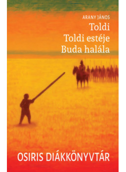 Arany János - Toldi / Toldi estéje / Buda halála Arany János - Toldi / Toldi estéje / Buda halála, null 2025 antikvár könyv
