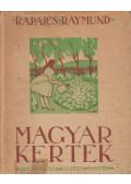 Rapaics Raymund - Magyar kertek