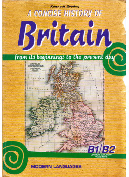 Kenneth Brodey - A Concise History of Britain from its beginnings to the present day Kenneth Brodey - A Concise History of Britain from its beginnings to the present day, null 2007 antikvár könyv