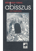 Brém-Nagy Ferenc - Abisszus