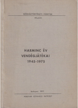 Alpár Ágnes - Harminc év vendégjátékai 1945-1975 Alpár Ágnes - Harminc év vendégjátékai 1945-1975, Budapest 1977 antikvár könyv