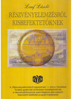 Lauf László - Részvényelemzésről kisbefektetőknek, Budapest 2000 antikvár könyv