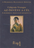 Csögyam Trungpa - Az ​ösvény a cél